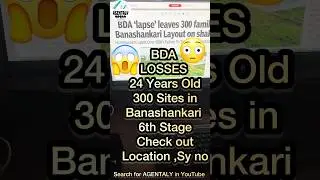 🚨 BDA Cancels 300 Sites in Banashankari 6th Stage 🛑 | 24-Year-Old Layout in Trouble! 📍 Must Watch