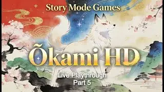 The Final Couple of Dogs | Ōkami HD | Live Playthrough Part 5 | Story Mode Games