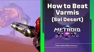 Как победить Вармиса &ndash; Metroid Prime 4 Beyond