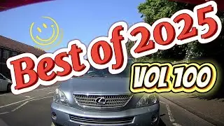 Vol 100. Compilation of some key 2025 moments. Driving Stupidity.