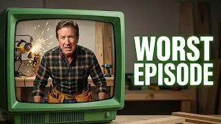 I Found the WORST Home Improvement Episode Ever with Tim Allen