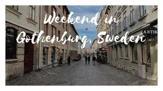 Weekend in Gothenburg, Sweden