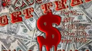 Get That Money Max Fade feat. Flip G and King D of F.O.B