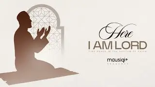 Here I Am Lord &ndash; Heart-Touching Hajj Nasheed