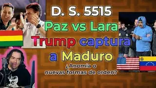 Decreto 5515: Paz versus Lara &mdash; Trump Captura a Maduro