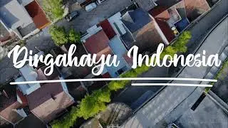 Dirgahayu Republik Indonesia