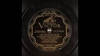 I May Be Wrong (But, I Think You're Wonderful) ~ The High Hatters, Frank Luther (Vocal) (1929)