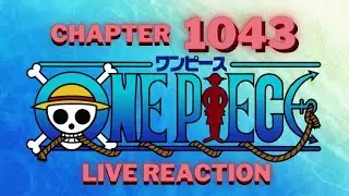 One Piece Chapter 1043 Live REACTION