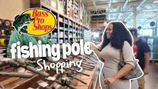 Shopping for a Fishing Pole at Bass Pro Shops as a  First Time Buyer