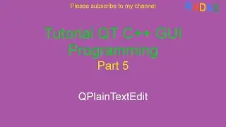QT C++ GUI Tutorial 5 - QPlainTextEdit