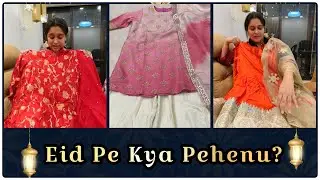 Which Outfit Should I wear On Eid? Help me Choose😍
