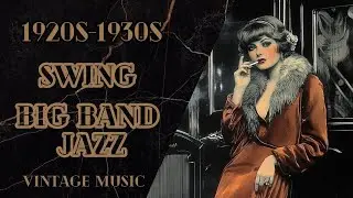 🚬 1930s Vintage Swing Jazz | Art Deco Femme Fatale & Big Band Energy