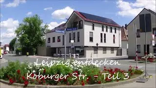 Koburger Str. -  Teil 3 - Markkleeberg + Z&ouml;bigker