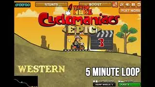 Clyclomaniacs Epic - Western Theme (Soundtrack / OST) (5 Minute loop)