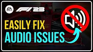Fix F1 23 Audio Not Working || F1 23 Audio Cutting Out [Solve All Audio Glitches & Stutters]