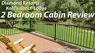 Обзор коттеджа Kohl's Ranch Lodge с двумя спальнями &mdash; укромное местечко недалеко от Пейсона, Аризона