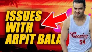 (solving) issues with arpit bala