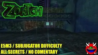 Zortch Maxinum Against the Alien Brainsuckers - E5M3 - All Secrets No Commentary