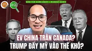 Is Trump helping Chinese electric cars and Tesla enter Canada? Is the US losing its industrial ad...