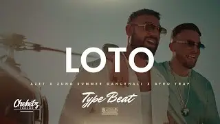 Type Beat Azet x Zuna &ldquo;Loto&rdquo; &ndash; Summer Flute Dancehall x Afro Trap Instrumental