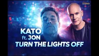 Kato ft. Jon - Turn The Lights Off (12 Hours) | Jon Hamm Meme Song