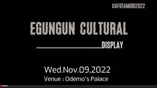 #AFOTAMODI2022  #Nov102022 #EGUNGUNDISPLAY