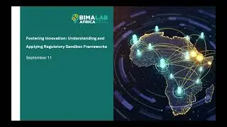 Fostering Innovation: Understanding and Applying Regulatory Sandbox Frameworks - Session 3