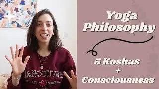 Meaning behind the 5 KOSHAS: yoga philosophy, spirituality, yoga sutras
