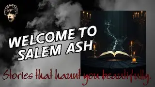 🌒I Tell Ghost Stories&hellip; and They Whisper Back | Salem Ash Trailer
