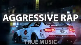 True music- Aggressive rap  Gangsta Hip Hop 2020