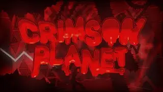 [Top 69] Crimson Planet 100% // New Hardest (very unlucky victor)