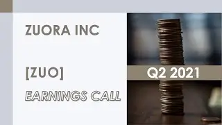 [ZUO stock] Zuora Inc Q2 2021 Earnings Call (9/2/20)