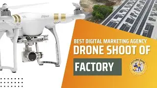 Drone Shoot of Factory | Drone Shoot | Best Digital Marketing Agency in Kanpur #futureedge
