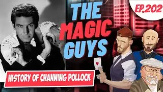 Magic History of Channing Pollock! #202