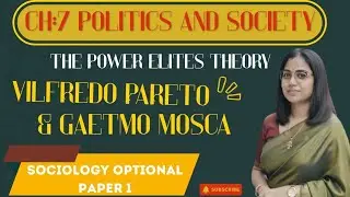 The Power Elites Theory | Thinker Pareto and Mosca | Explained with Easy Examples |Ch: 7 Part 2