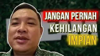 JANGAN PERNAH KEHILANGAN IMPIAN❗️❗️❗️ | Handinata Santoso