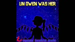 UN Owen Was Her (Equinox Eurobeat Mix)