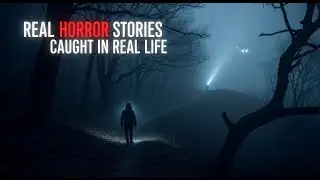 3 Disturbing Real Horror Stories Caught in Real Life