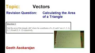 AS/A-Level Maths Vectors - Revision Question on Calculating the Area of a triangle