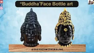 Lord Buddha Face Bottle Art | Old Monk Bottle Art | 3D Bottle decoration ideas | Bottle Craft