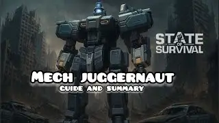Mech Juggernaut - guide and summary @StateofSurvivalOfficial(english subtitles)