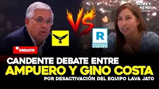 CANDENTE DEBATE ENTRE KATHERINE AMPUERO Y GINO COSTA POR DESACTIVACIÓN DLE EQUIPO LAVA JATO