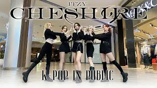 [KPOP IN PUBLIC | ONE TAKE] ITZY (있지)— ‘CHESHIRE’ Dance Cover by LALUNA