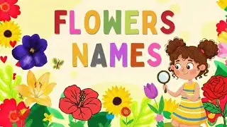 Учим названия цветов для детей | Анимация &laquo;Говорящие цветы&raquo; | Flix Magic