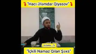 Haci Elemdar- i&ccedil;gili subh namazina gelen