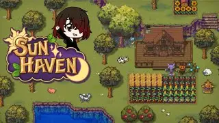 Sun Haven: Building and Farming... Something... I don't know I'm winging it here and just vibing!