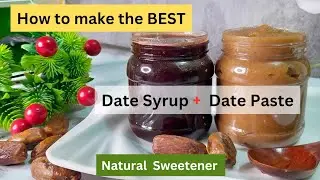 How to make DATE SYRUP and DATE PASTE | Natural  Homemade Sweeteners To Replace Your White  Sugar