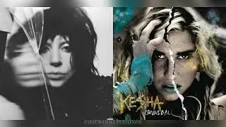 Abracadabra x Cannibal - Lady Gaga & Kesha (Remix)