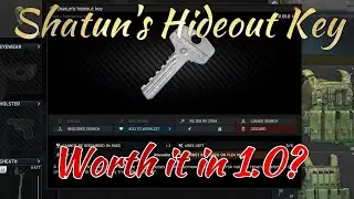Is Shatuns' Hideout Key Worth it in 1.0 Tarkov