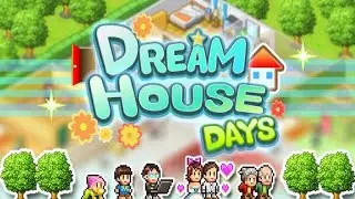 20 Years in...1 Day? | Dream House Days | Lunacy Gameplay, No Commentary #Lunacy